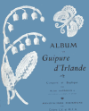 6-DA021 Mme Hardouin - Album de Guipure d'Irlande Volume 4