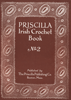 6-JA025 Priscilla Irish Crochet Book No. 2,