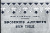 6-SW002 D.M.C. Broderies ajoures sur toile.