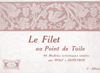 7-SW009 Filet au Point de Toile, Le