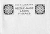 7-AK001 D.M.C. Needle-Made Laces,