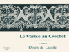 F-II004 Le Venise au Crochet - Objets de Layette