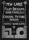 9-TA001 New -- Large Filet Designs, Door Panels & Original Picture Designs